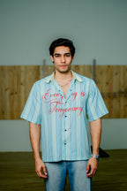 Everyday Is Temporary Shirt