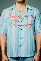 Everyday Is Temporary Shirt